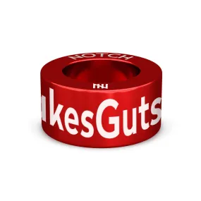 #ItTakesGuts NOTCH Charm